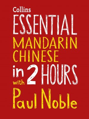 cover image of Essential Mandarin Chinese in 2 hours with Paul Noble